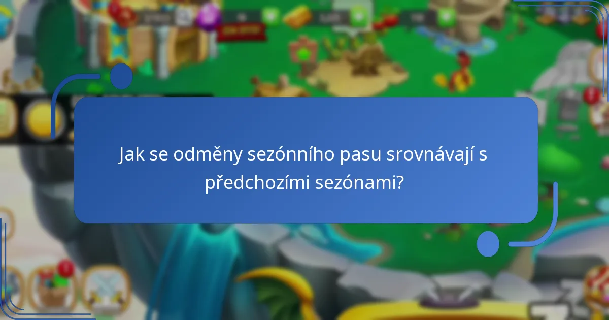 Jak se odměny sezónního pasu srovnávají s předchozími sezónami?