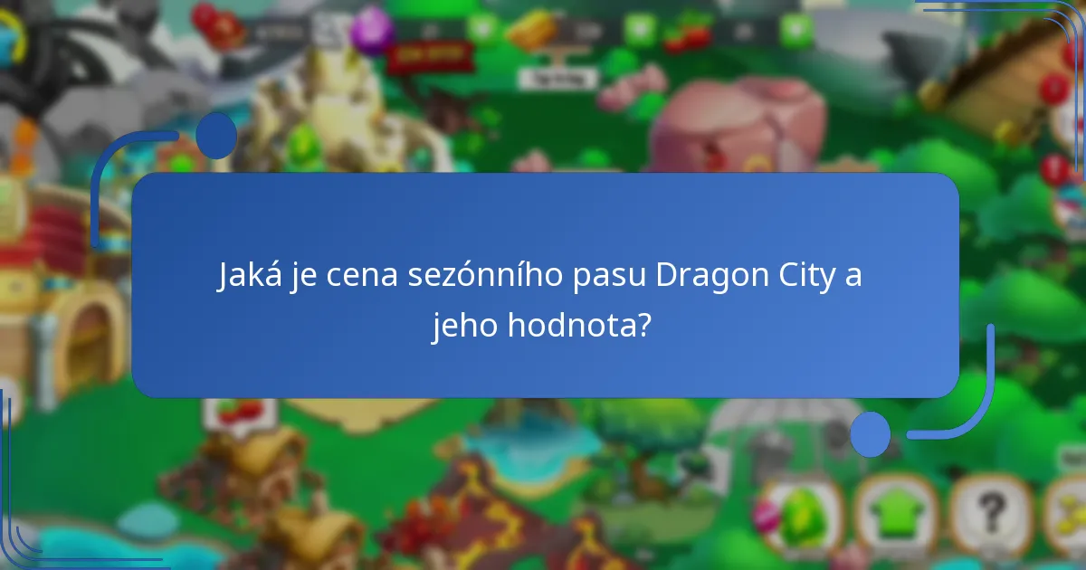 Jaké prémiové předměty jsou zahrnuty v sezónním pasu Dragon City?