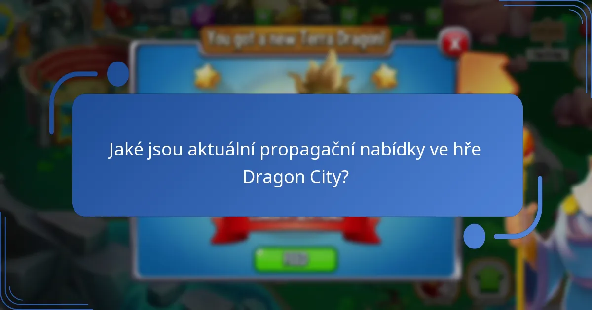 Jaké jsou aktuální propagační nabídky ve hře Dragon City?