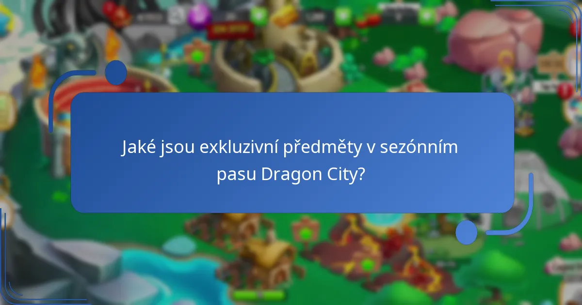 Jaké sběratelské draky mohou hráči získat prostřednictvím sezónního pasu?